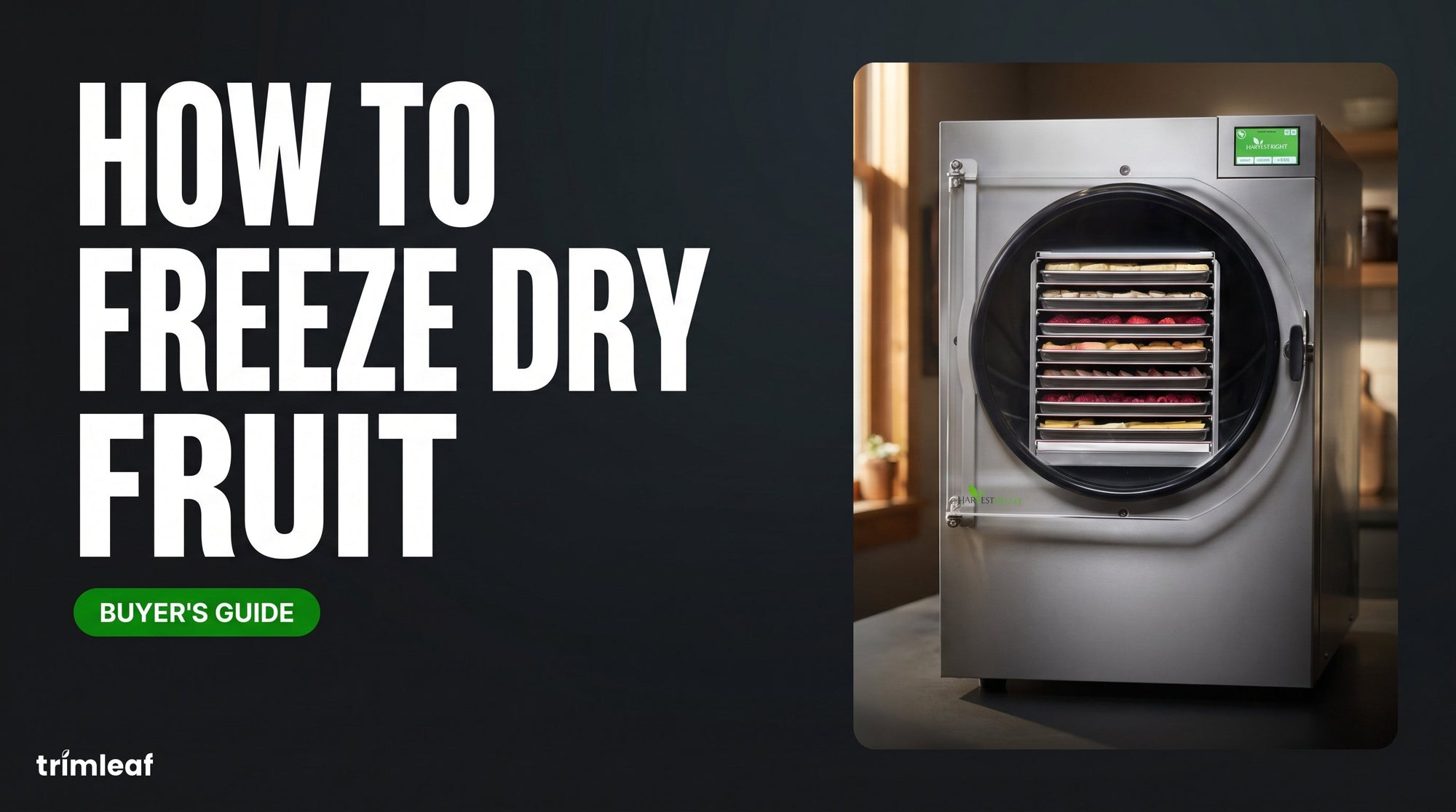 Cover image for "How to Freeze Dry Fruit": Trimleaf blog