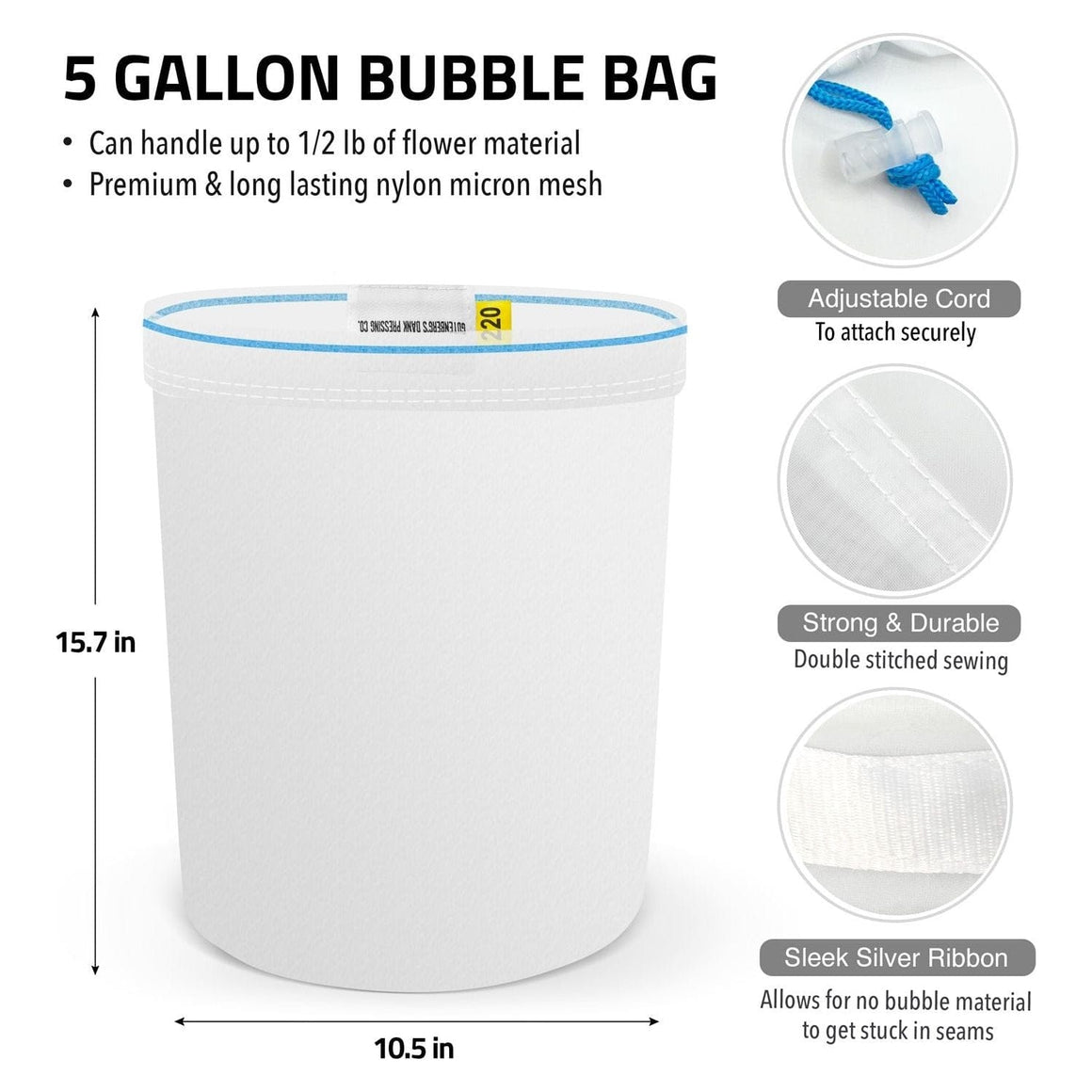 5-gallon bubble bag, 15.7" tall, 10.5" wide, with adjustable cord and double-stitched seams.